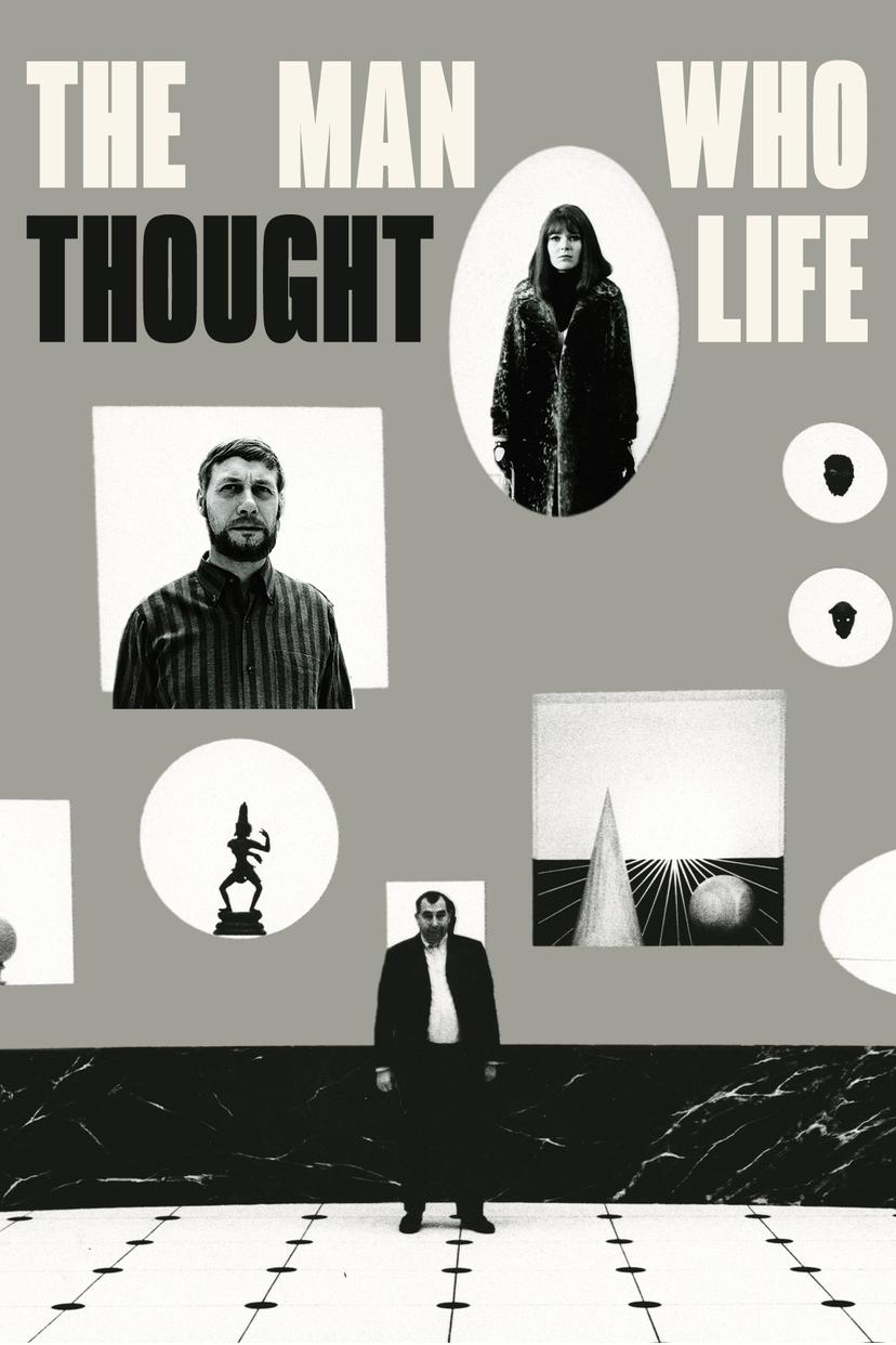 The Man Who Thought Life